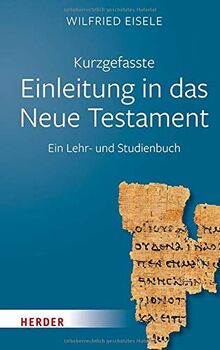 Kurzgefasste Einleitung in das Neue Testament: Ein Lehr- und Studienbuch