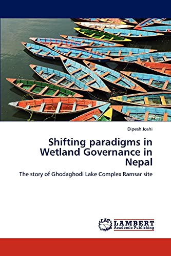 Shifting paradigms in Wetland Governance in Nepal: The story of Ghodaghodi Lake Complex Ramsar site
