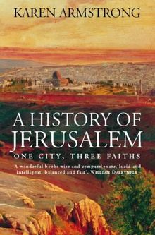 History of Jerusalem: One City, Three Faiths