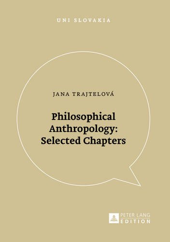 Philosophical Anthropology: Selected Chapters (Uni Slovakia)