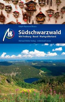 Südschwarzwald: Mit Freiburg - Basel - Markgräflerland