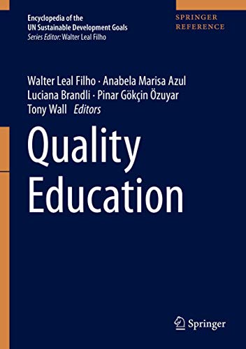 Quality Education (Encyclopedia of the UN Sustainable Development Goals)