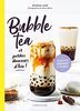 Bubble tea et petites douceurs d'Asie ! : 35 recettes gourmandes et colorées