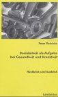 Sozialarbeit als Aufgabe bei Gesundheit und Krankheit. Rückblick und Ausblick