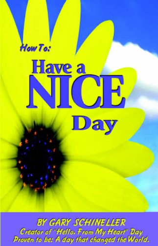 How to Have a Nice Day