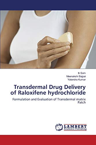 Transdermal Drug Delivery of Raloxifene hydrochloride: Formulation and Evaluation of Transdermal matrix Patch