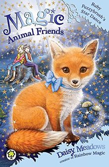 Ruby Fuzzybrush's Star Dance: Book 7 (Magic Animal Friends, Band 7)