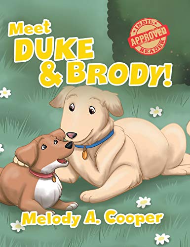 Meet Duke and Brody! (The Adventures of Duke & Brody: Meet Duke & Brody!, Band 1)