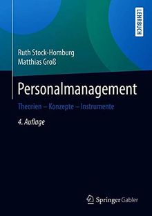 Personalmanagement: Theorien – Konzepte – Instrumente