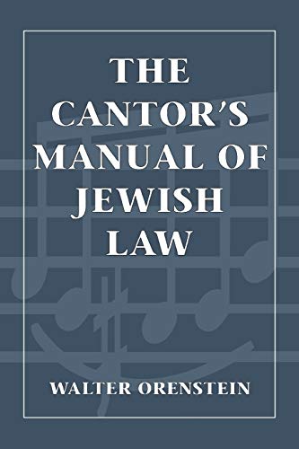 Walter Orenstein The Cantor's Manual Of Jewish Law