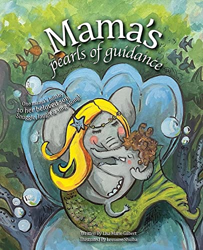 Mama's Pearls of Guidance: One mama's lullaby to her beloved son. (Mama's Guide)
