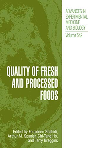 Quality of Fresh and Processed Foods (Advances in Experimental Medicine and Biology) (Advances in Experimental Medicine and Biology, 542, Band 542)