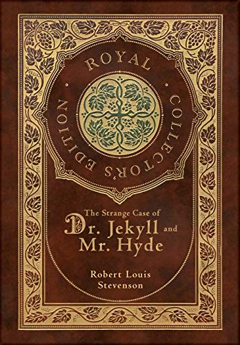 Stevenson, Robert Louis The Strange Case Of Dr. Jekyll And Mr. Hyde (Royal Collector's Edition) (Case Laminate Hardcover With Jacket)