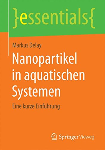 Nanopartikel in aquatischen Systemen (essentials)