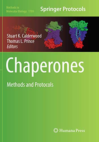 Chaperones: Methods and Protocols (Methods in Molecular Biology, Band 1709)
