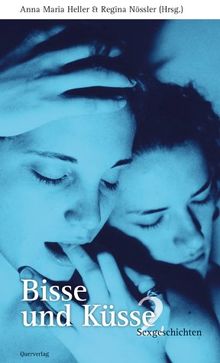 Bisse und Küsse. Sexgeschichten: Bisse und Küsse, Bd. 2: Sexgeschichten