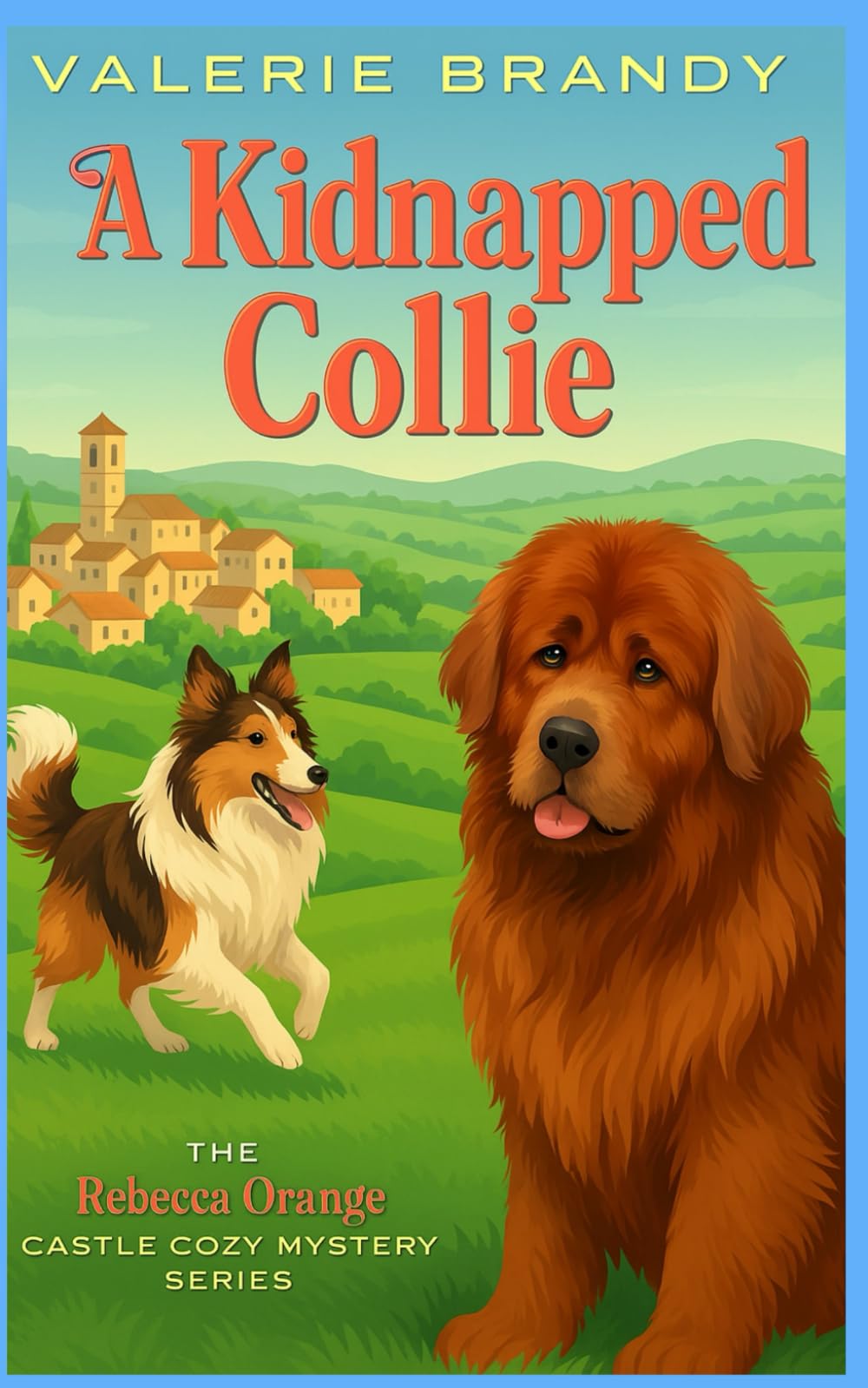 A Kidnapped Collie (The Rebecca Orange Castle Cozy Mystery Series, Band 4)