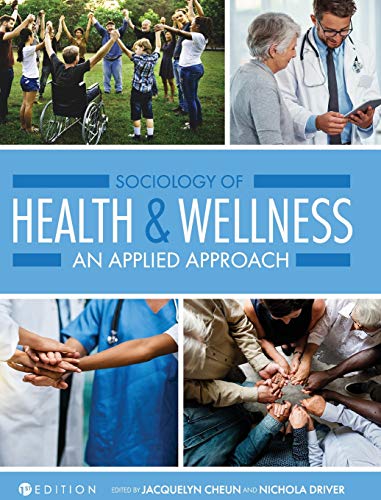 Sociology of Health and Wellness: An Applied Approach