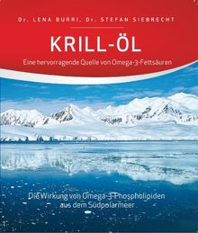 Krill-Öl - Eine hervorragende Quelle von Omega-3-Fettsäuren