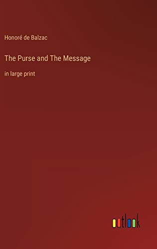 The Purse and The Message: in large print