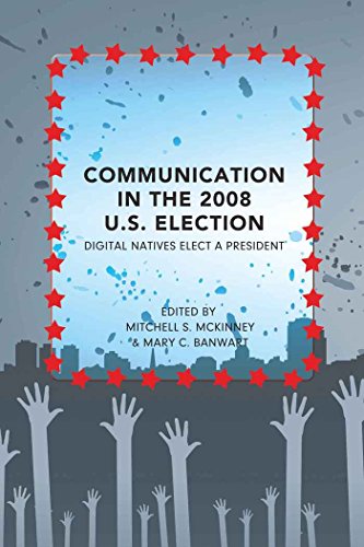 Communication in the 2008 U.S. Election: Digital Natives Elect a President (Frontiers in Political Communication)