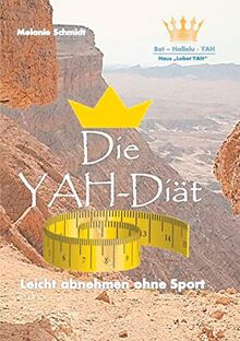 Die YAH-Diät: Leicht abnehmen ohne Sport