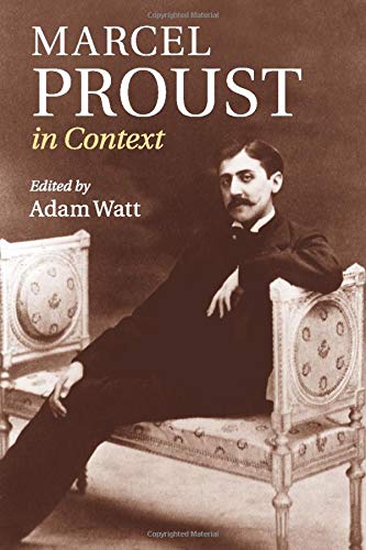 Marcel Proust in Context (Literature in Context)