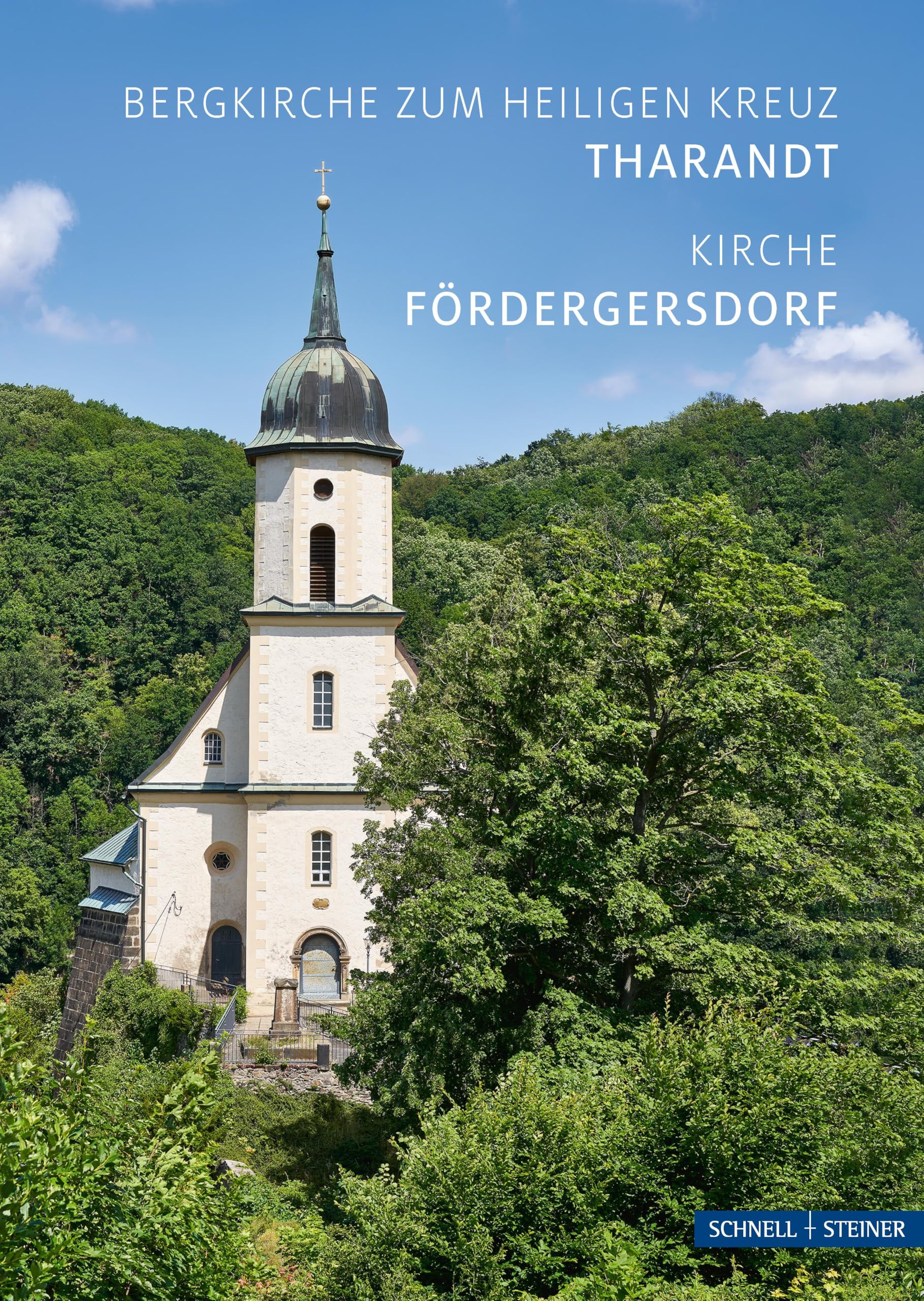Tharandt und Fördergersdorf: Bergkirche zum Heiligen Kreuz und Kirche (Kleine Kunstführer / Kleine Kunstführer / Kirchen u. Klöster)