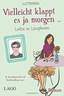 Vielleicht klappt es ja morgen: Liebe in Laupheim