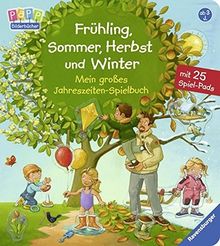 Frühling, Sommer, Herbst und Winter - Mein großes Jahreszeiten-Spielbuch