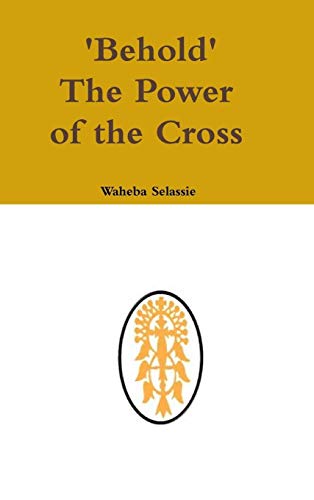 Behold The Power of the Cross
