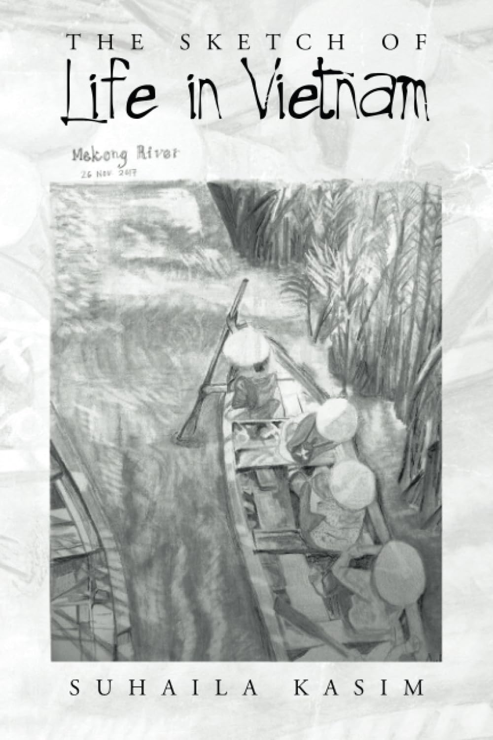 The Sketch of Life in Vietnam