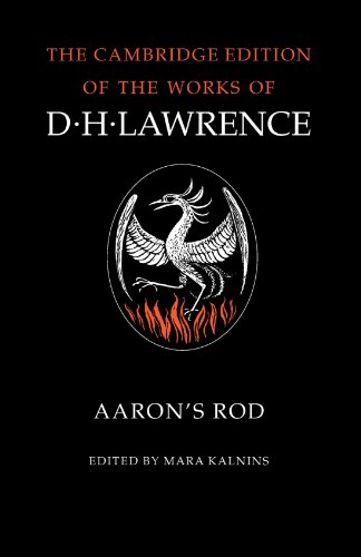 The Complete Novels of D. H. Lawrence 11 Volume Paperback Set: Aaron's Rod (The Cambridge Edition of the Works of D. H. Lawrence)