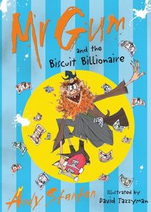 Mr Gum and the Biscuit Billionaire