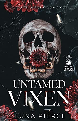 Luna Pierce Untamed Vixen, A Dark Mafia Reverse Harem Romance (Sinners And Angels)