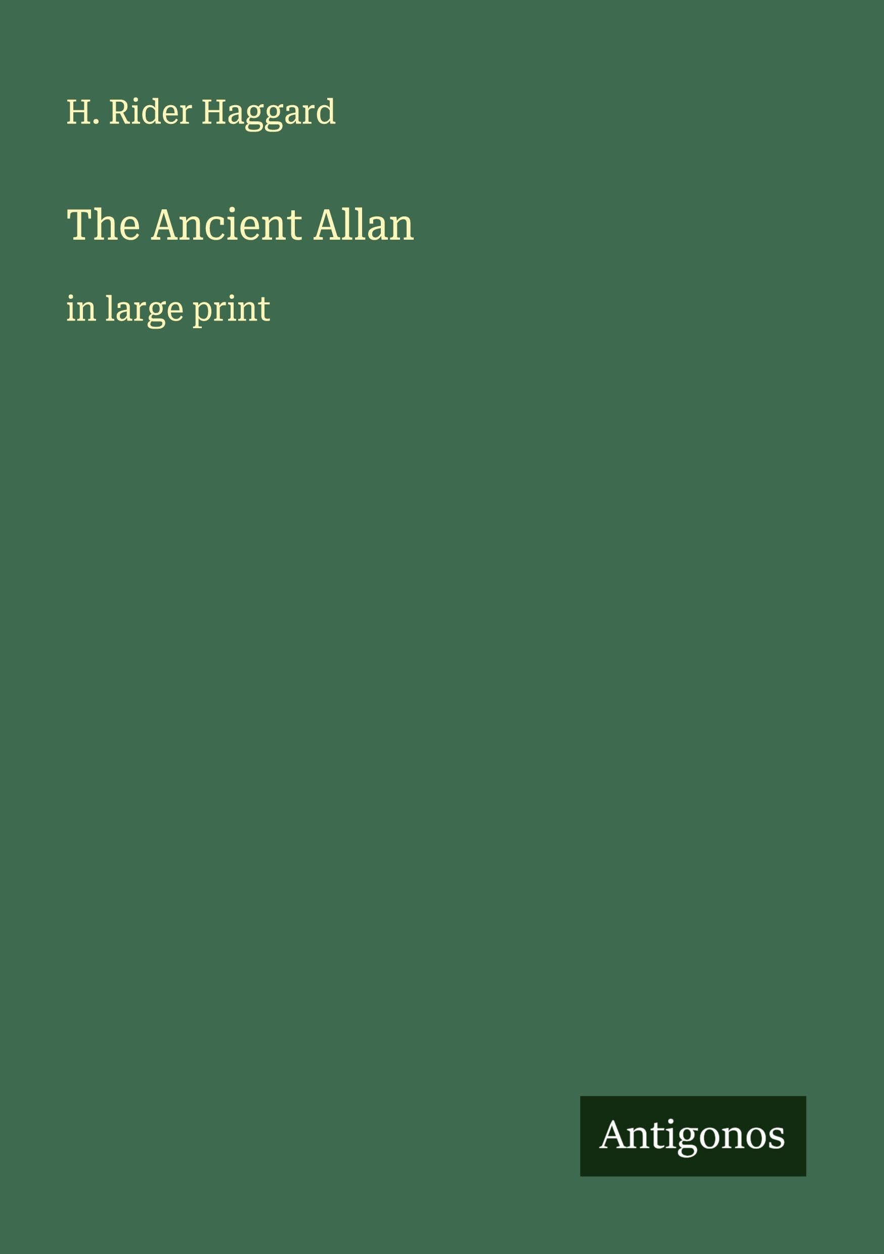The Ancient Allan: in large print