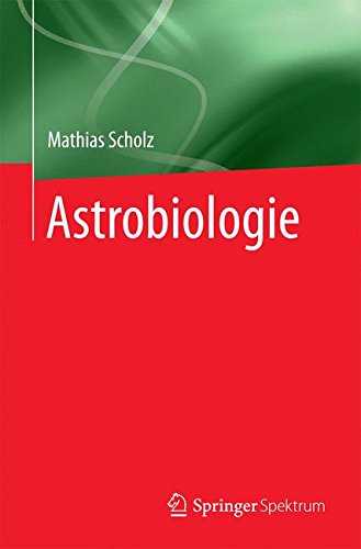 Astrobiologie - Mathias Scholz Kartoniert (TB)