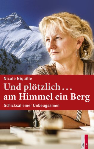 Und plötzlich am Himmel ein Berg - Nicole Niquille Gebunden