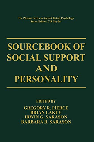 Sourcebook of Social Support and Personality (The Springer Series in Social Clinical Psychology)