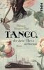 Tango, der dein Herz verbrennt: Roman