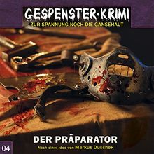 Gespenster-Krimi 4: Der Präparator