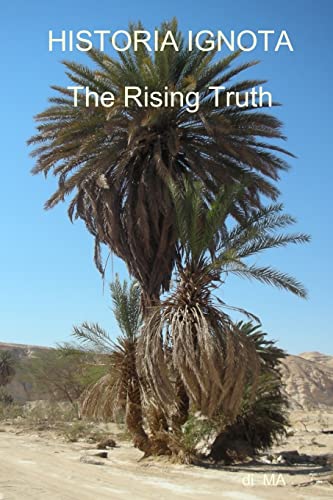 Ma Historia Ignota - The Rising Truth