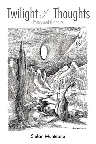 Twilight Of Thoughts: Poetry And Graphics