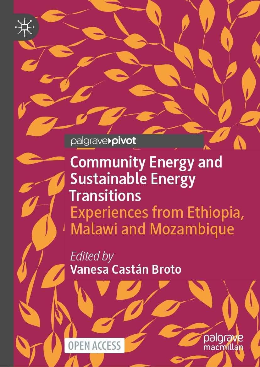 Community Energy and Sustainable Energy Transitions: Experiences from Ethiopia, Malawi and Mozambique