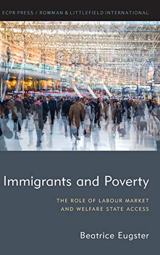 Immigrants and Poverty: The Role of Labour Market and Welfare State Access