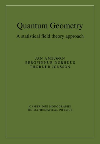 Quantum Geometry: A Statistical Field Theory Approach (Cambridge Monographs on Mathematical Physics)