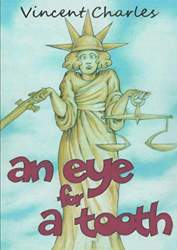 An Eye for a Tooth