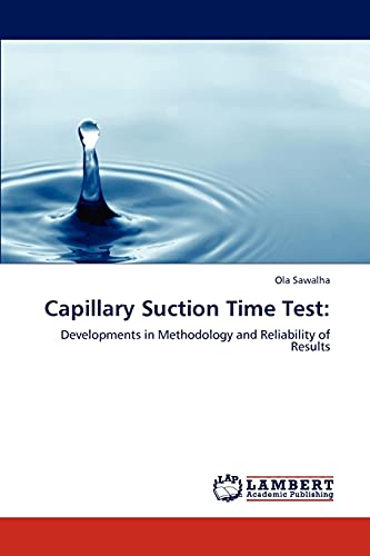 Capillary Suction Time Test:: Developments in Methodology and Reliability of Results