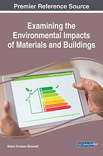 Examining the Environmental Impacts of Materials and Buildings (Practice, Progress, and Proficiency in Sustainability)