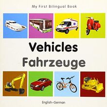 My First Bilingual Book-Vehicles (English-German)
